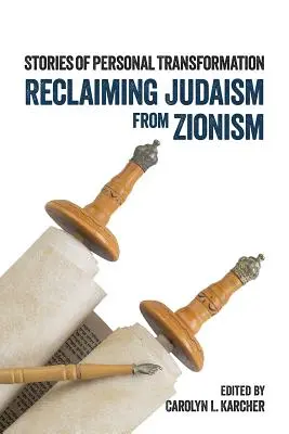 A zsidóság visszaszerzése a cionizmustól: Történetek a személyes átalakulásról - Reclaiming Judaism from Zionism: Stories of Personal Transformation