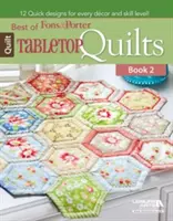 Best of Fons & Porter: Tabletop Quilts, 2. könyv - Best of Fons & Porter: Tabletop Quilts, Book 2