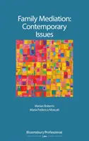 Családi mediáció: Kortárs kérdések - Family Mediation: Contemporary Issues