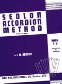 Sedlon Accordion Method, Bk 1b: (12 to 120 Bass)