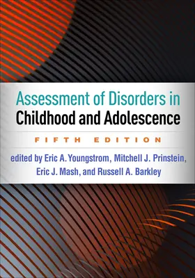 A gyermek- és serdülőkori rendellenességek értékelése, ötödik kiadás - Assessment of Disorders in Childhood and Adolescence, Fifth Edition