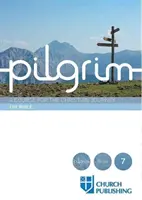 Pilgrim - A Biblia: Egy tanfolyam a keresztény utazáshoz - Pilgrim - The Bible: A Course for the Christian Journey