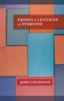 Exodus és Leviticus mindenkinek (Goldingay The Revd Dr John (szerző)) - Exodus and Leviticus for Everyone (Goldingay The Revd Dr John (Author))