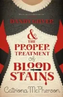 Dandy Gilver és a vérfoltok helyes kezelése - Dandy Gilver and the Proper Treatment of Bloodstains