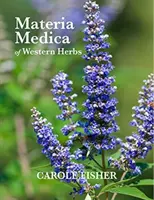 A nyugati gyógynövények Materia Medica - Materia Medica of Western Herbs