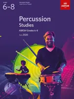 Ütőhangszeres tanulmányok, ABRSM 6-8. osztály - 2020-tól - Percussion Studies, ABRSM Grades 6-8 - from 2020