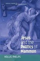 Jézus és a mammon politikája - Jesus and the Politics of Mammon