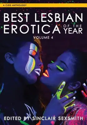 Az év legjobb leszbikus erotikája, 4. kötet - Best Lesbian Erotica of the Year, Volume 4