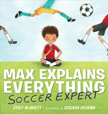 Max mindent megmagyaráz: Futballszakértő - Max Explains Everything: Soccer Expert