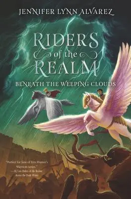 Riders of the Realm: A síró felhők alatt - Riders of the Realm: Beneath the Weeping Clouds