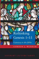 A Genezis 1-11 újragondolása - Rethinking Genesis 1-11