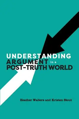 Érvek megértése az igazság utáni világban - Understanding Argument in a Post-Truth World