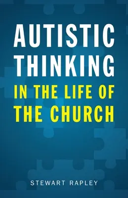 Autista gondolkodás az egyház életében - Autistic Thinking in the Life of the Church