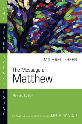 Máté üzenete: A mennyek országa - The Message of Matthew: The Kingdom of Heaven