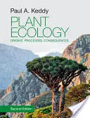 Növényökológia: Eredet, folyamatok, következmények - Plant Ecology: Origins, Processes, Consequences