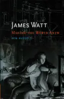 James Watt: A világ újjáteremtése - James Watt: Making the World Anew