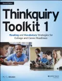 Thinkquiry Toolkit 1: Reading and Vocabulary Strategies for College and Career Readiness (Olvasási és szókincsfejlesztési stratégiák a főiskolai és pályakezdők számára) - Thinkquiry Toolkit 1: Reading and Vocabulary Strategies for College and Career Readiness