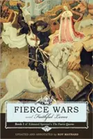 Heves háborúk és hűséges szerelmek: Edmund Spenser Tündérkirálynőjének 1. könyve - Fierce Wars and Faithful Loves: Book 1 of Edmund Spenser's the Faerie Queene