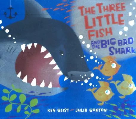 A három kis hal és a nagy, gonosz cápa - The Three Little Fish and the Big Bad Shark