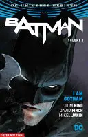 Batman, 1. kötet: I Am Gotham (Újjászületés) - Batman, Volume 1: I Am Gotham (Rebirth)