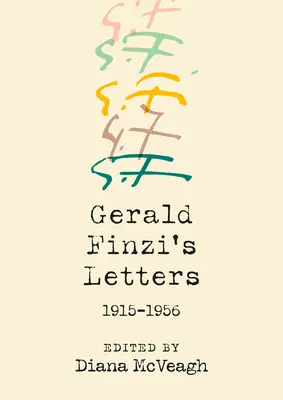 Gerald Finzi levelei, 1915-1956 - Gerald Finzi's Letters, 1915-1956