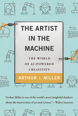 A művész a gépben: A gépi vezérlésű kreativitás világa - The Artist in the Machine: The World of Ai-Powered Creativity