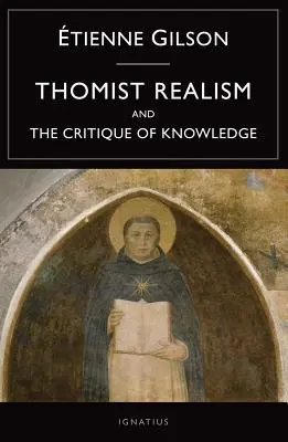 A tomista realizmus és a tudás kritikája - Thomist Realism and the Critique of Knowledge