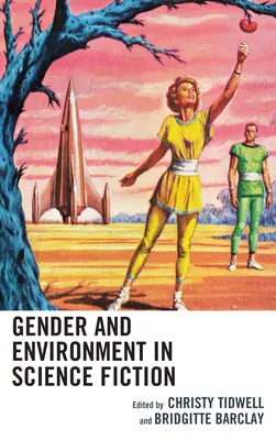 Nemek és környezet a science fictionben - Gender and Environment in Science Fiction