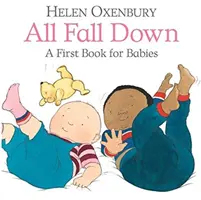 All Fall Down - Első könyv kisbabáknak - All Fall Down - A First Book for Babies