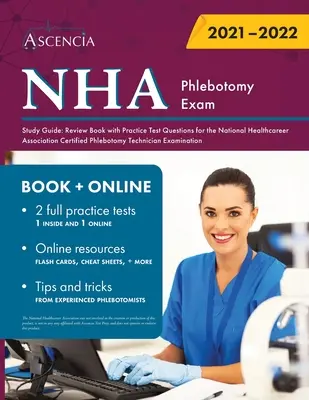 NHA Phlebotomy Exam Study Guide: Review Book with Practice Test Questions for the National Healthcareer Association Certified Phlebotomy Technician Ex