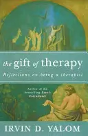 A terápia ajándéka - Nyílt levél a terapeuták új generációjának és pácienseiknek - Gift Of Therapy - An open letter to a new generation of therapists and their patients