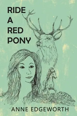 Lovagolj meg egy vörös pónit - Ride a Red Pony