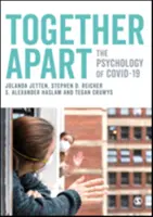 Together Apart: A Covid-19 pszichológiája - Together Apart: The Psychology of Covid-19