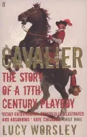 Cavalier - Egy 17. századi playboy története - Cavalier - The Story Of A 17th Century Playboy