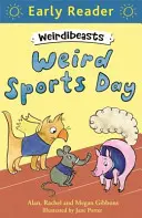 Early Reader: Weirdibeasts: Fura sportok napja - 2. könyv - Early Reader: Weirdibeasts: Weird Sports Day - Book 2