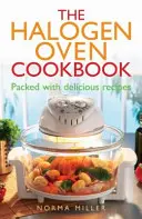 Halogén sütő szakácskönyv - Halogen Oven Cookbook