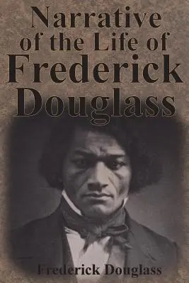 Frederick Douglass életének elbeszélése - Narrative of the Life of Frederick Douglass