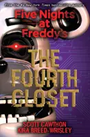 A negyedik szekrény (Five Nights at Freddy's #3) - The Fourth Closet (Five Nights at Freddy's #3)