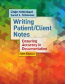 Beteg/ügyféljegyzetek írása: A dokumentáció pontosságának biztosítása - Writing Patient/Client Notes: Ensuring Accuracy in Documentation