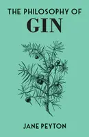 A gin filozófiája - Philosophy of Gin