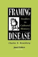 A betegség keretezése: Studies in Cultural History - Framing Disease: Studies in Cultural History