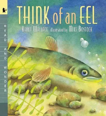 Gondolj egy angolnára! Read and Wonder - Think of an Eel: Read and Wonder