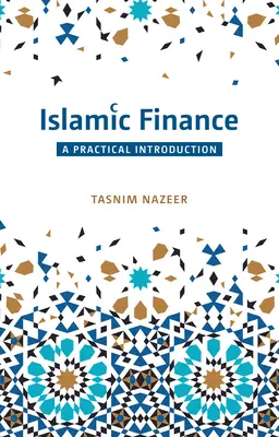 Iszlám pénzügyek: Gyakorlati bevezetés - Islamic Finance: A Practical Introduction