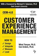 Ügyfélélmény-menedzsment: Hogyan tervezzünk, integráljunk, mérjünk és vezessünk? - Customer Experience Management: How to Design, Integrate, Measure and Lead