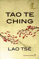 Tao Te Csing - Tao Te Ching