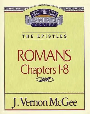 Thru the Bible Vol. 42: The Epistles (Romans 1-8), 42