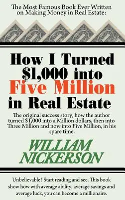 Hogyan lett 1000 dollárból ötmillió ingatlan a szabadidőmben - How I Turned $1,000 Into Five Million in Real Estate in My Spare Time