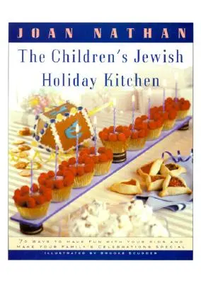 A gyermekek zsidó ünnepi konyhája: A Jewish Cooking in America című könyv szerzőjének 70 szórakoztató receptje önnek és a gyerekeknek. - The Children's Jewish Holiday Kitchen: A Cookbook with 70 Fun Recipes for You and Your Kids, from the Author of Jewish Cooking in America