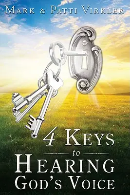 4 kulcs Isten hangjának meghallásához - 4 Keys to Hearing God's Voice