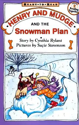 Henry és Sárkány és a hóember terv: Olvasásra kész 2. szint - Henry and Mudge and the Snowman Plan: Ready-To-Read Level 2